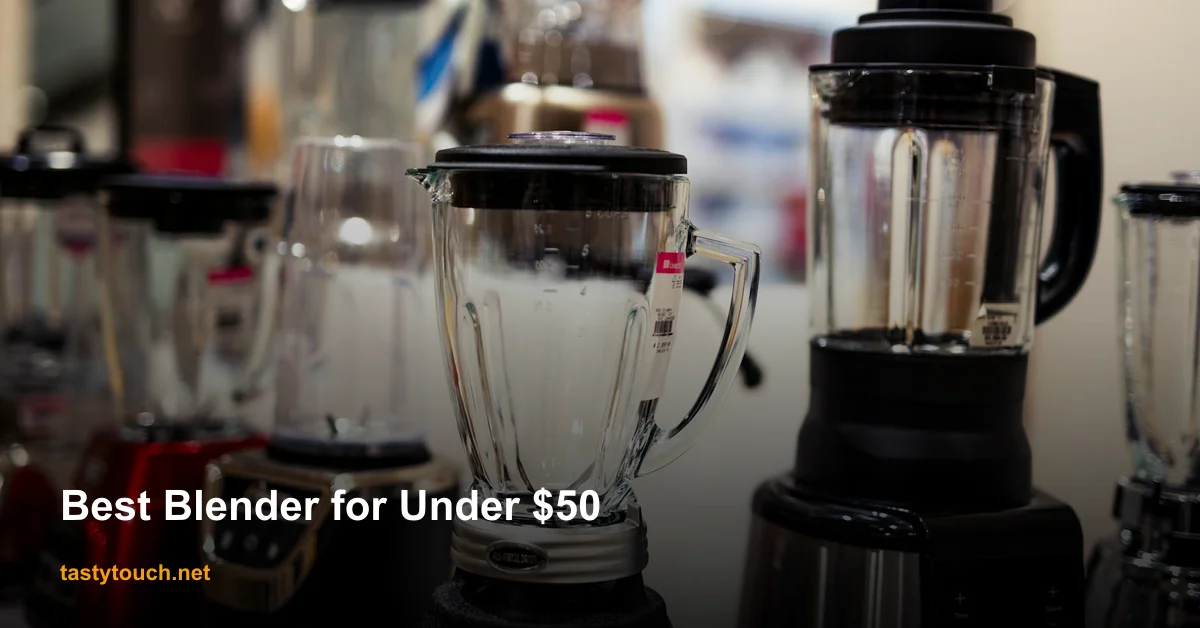Best Blenders for Under $50 in 2026